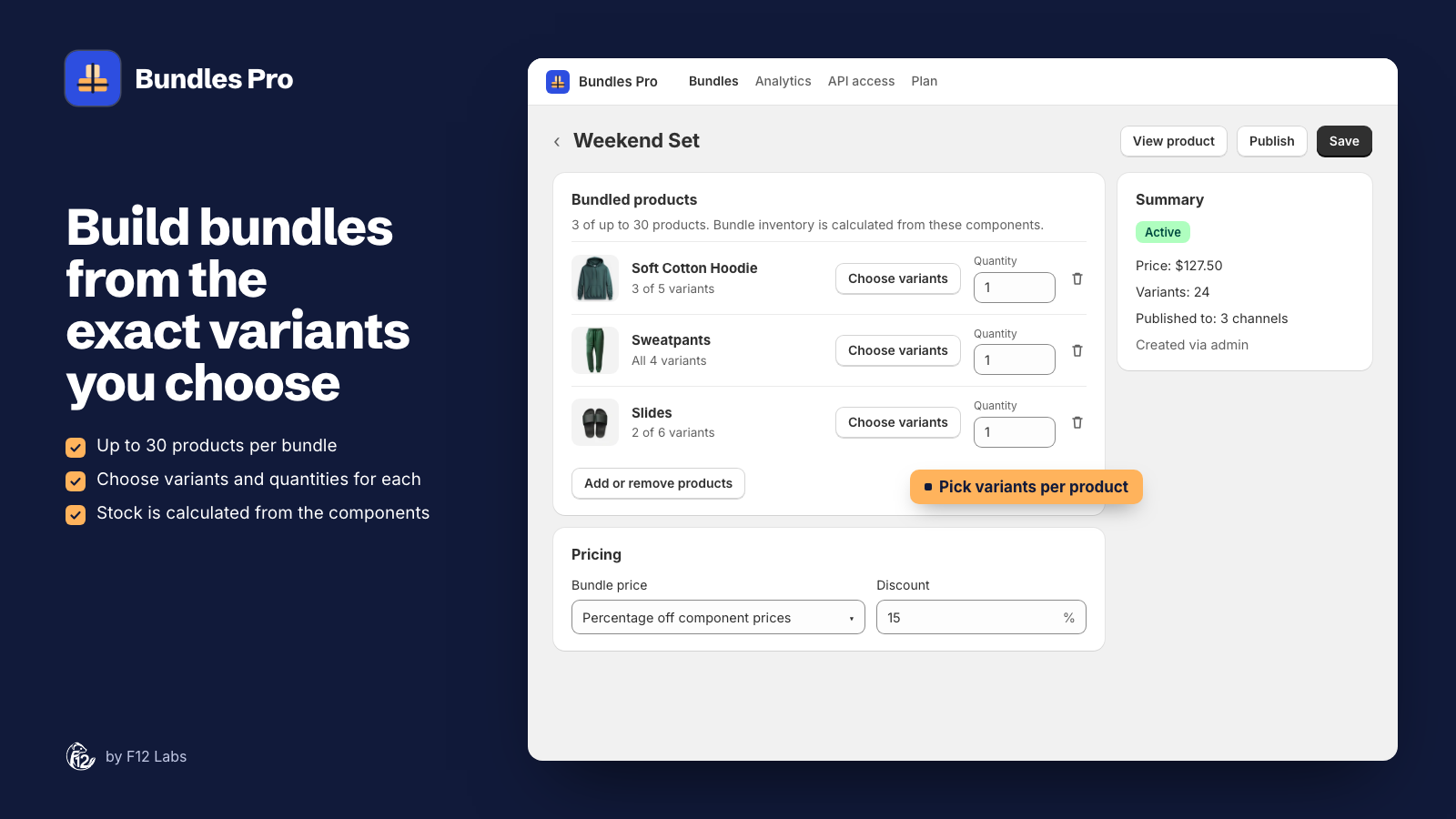 The Bundles Pro bundle editor for a Weekend Set, with Soft Cotton Hoodie at 3 of 5 variants, Sweatpants at all 4 variants and Slides at 2 of 6 variants, a Choose variants button and quantity for each, and Pricing set to 15% off component prices